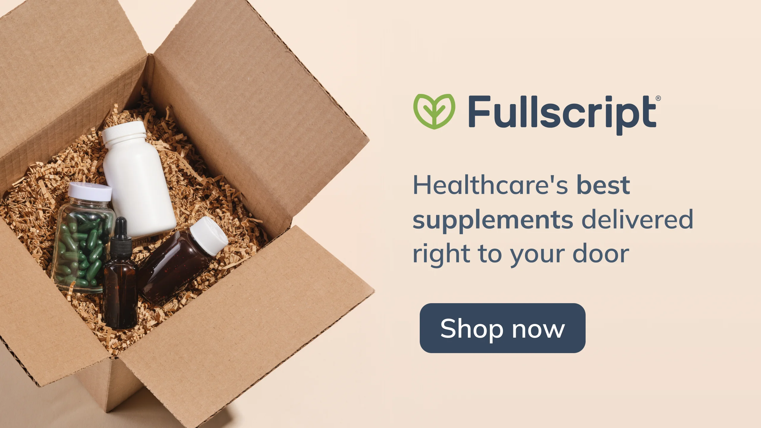Fullscript — healthcare's best supplements delivered right to your door. Shop now.